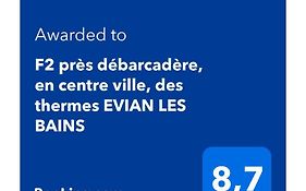 F2 près débarcadère, en centre ville, des thermes EVIAN LES BAINS